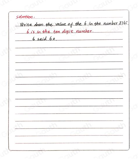 write down the value of the 7 in the number 8765|Write down the value of the 7 in the number 8765. .